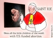 Featured image presenting a daily satire cartoon article post from Tailspin Toons February 9, 2021 titled "Saint Joe's New Order Of Catholicism, Grab Bagtholicism ", about Joe Biden’s funding international abortion via presidential executive action. We hope you enjoy life's laughs, humor, revelry, satire and insights.