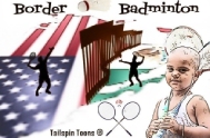 Featured image links to a daily satire cartoon article post from Tailspin Toons April 6, 2021 titled "Kids In Cages Part 3, Border Badminton", about the lack of clear transparency about America’s child migrant crisis on southern border march 2021. We hope you enjoy life's laughs, humor, revelry, satire and insights.